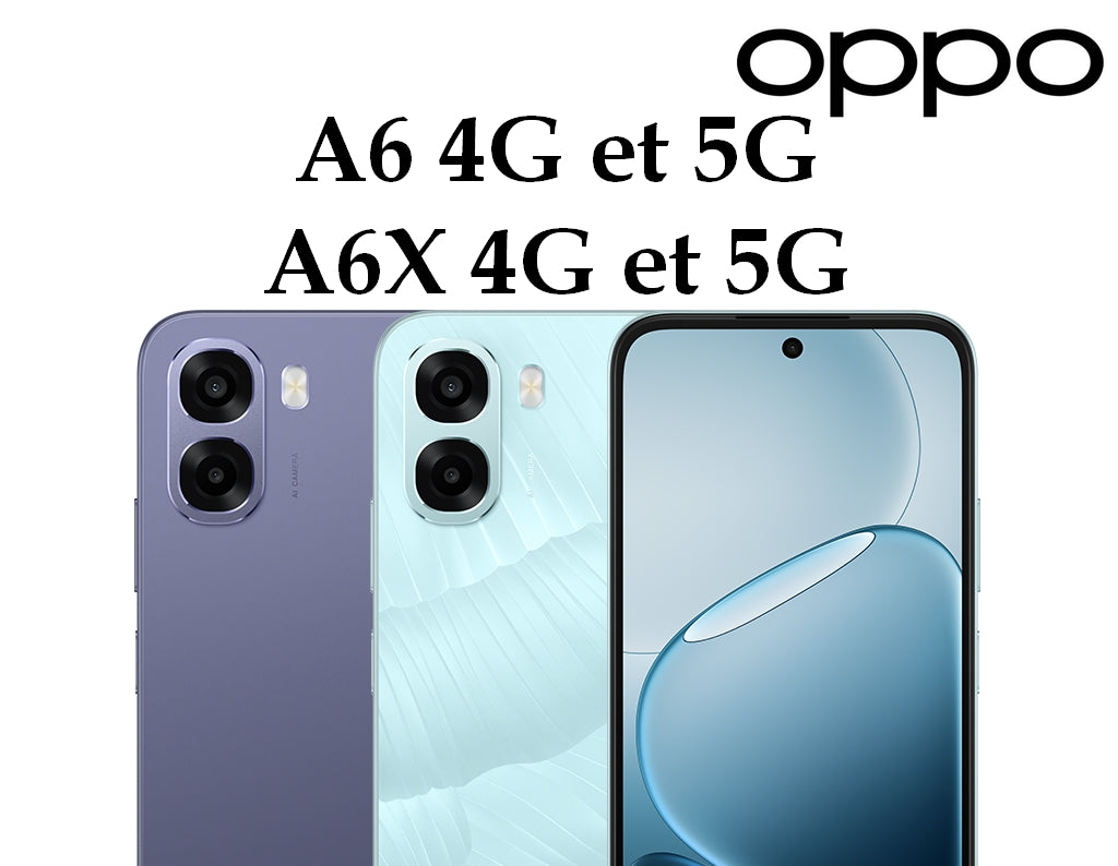 OPPO A6 / A6X 4G et 5G