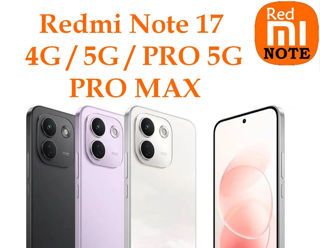 Redmi Note 17 4G / 5G / PRO 5G / PRO MAX