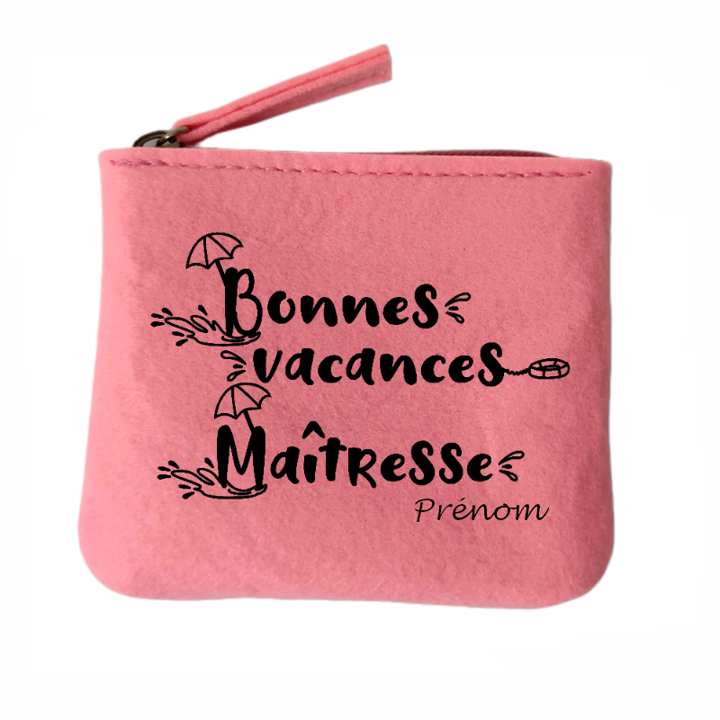 Porte monnaie personnalisé maitresse en vacances en feutrine en feutrine