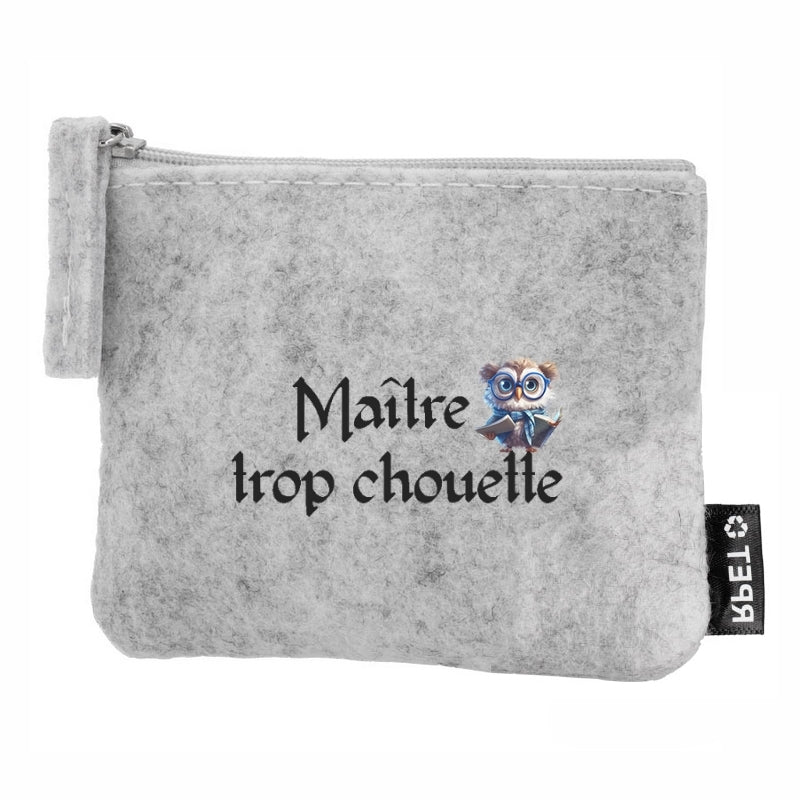 Porte monnaie personnalisé maitre trop chouette en feutrine en feutrine
